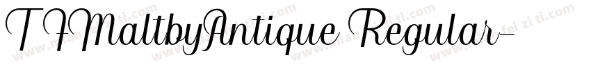 TFMaltbyAntique Regular字体转换
